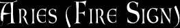 Aries (Fire Sign)