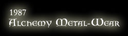 1987 - Alchemy Metal-Wear