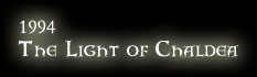 1994 - The Light of Chaldea